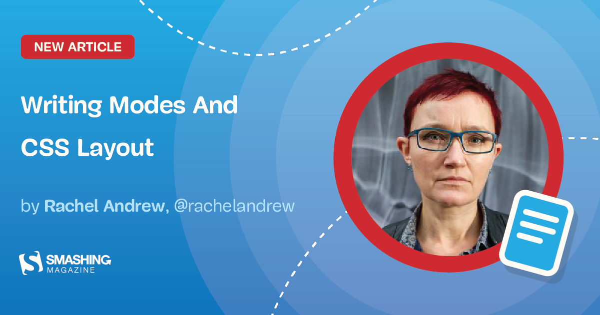 Writing Modes And CSS Layout — Smashing Magazine