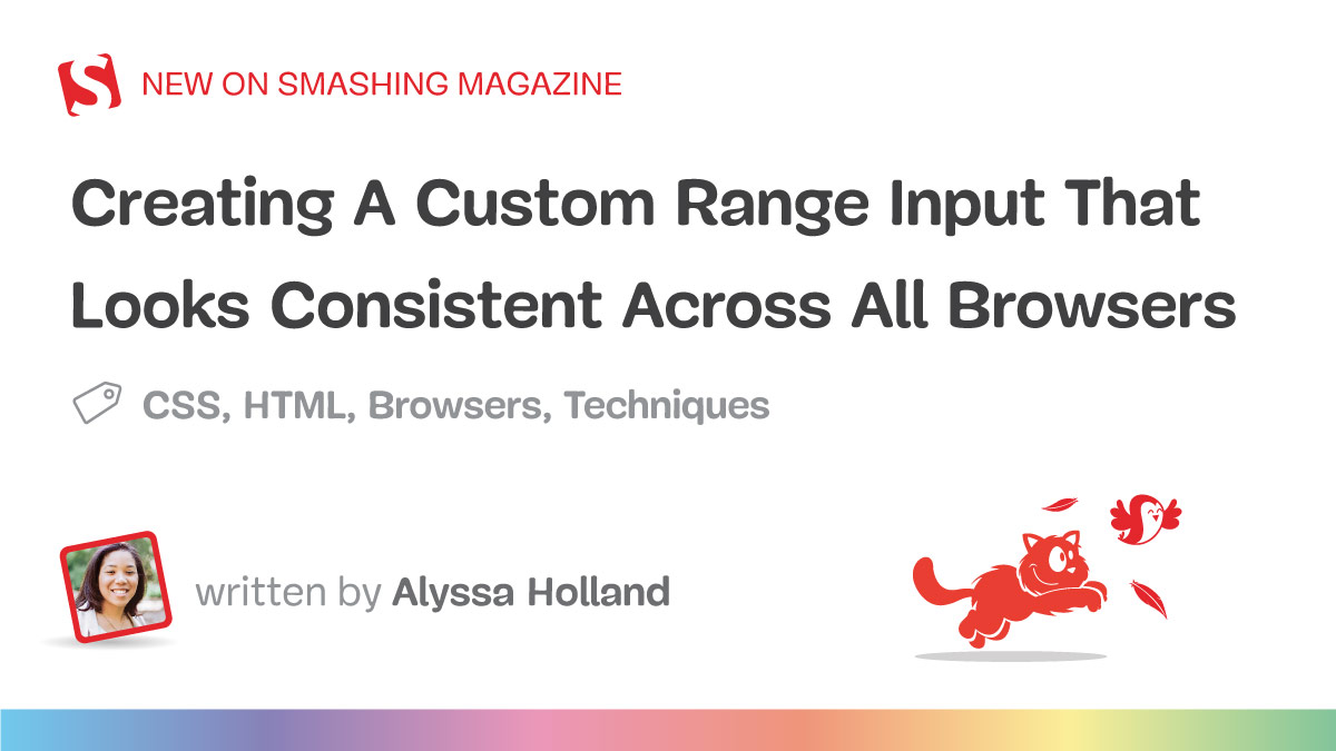 Creating A Custom Range Input That Looks Consistent Across All Browsers ...