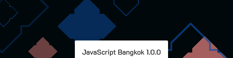 JavaScript Bangkok 1.0.0