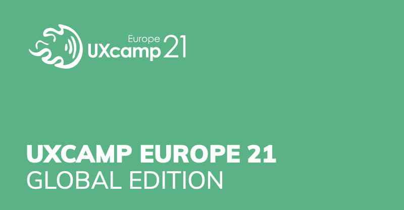 UXCAMP EUROPE 21