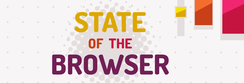 State of the Browser 2019