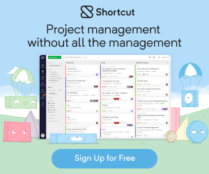 What if Your Project Management Tool Was Fast and Intuitive? Try Shortcut for free today!