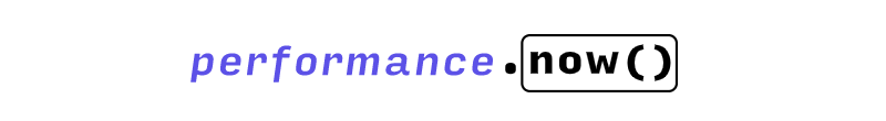 performance.now() 2019