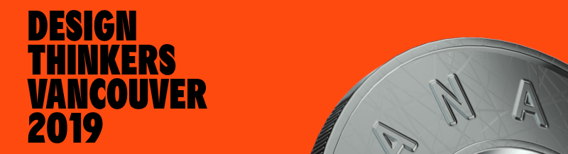 DesignThinkers Vancouver 2019