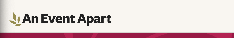 An Event Apart Chicago 2019