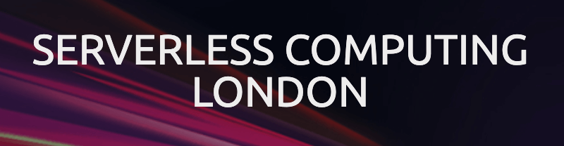 Serverless Computing London 2019