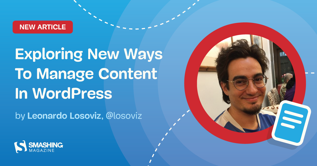 Exploring New Ways To Manage Content In WordPress