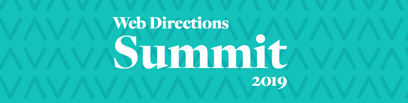 Web Directions Summit 2019